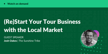 (Re)Start Your Tour Business with the Local Market Image