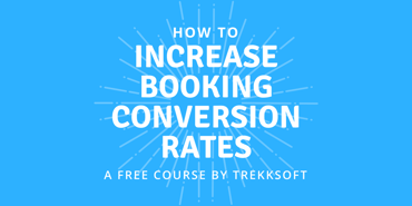 HOW TO INCREASE BOOKING CONVERSION RATES Image