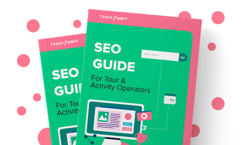 The Ultimate SEO Guide for Tour and Activity Providers